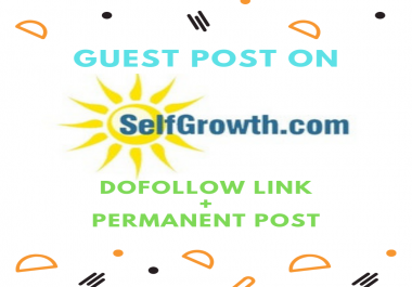 Publish Guest Post On Selfgrowth With Permanent Dofolw Link