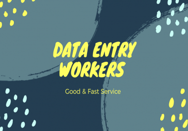 I work as a data entry and I am an experienced person so you do not have to worry about work.