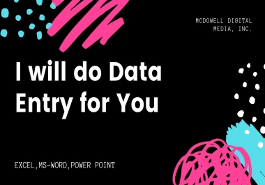 I can do all kind of data entry work for you