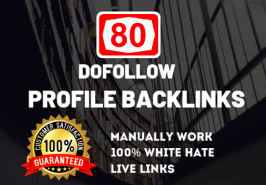do 80 high da,  pa dofollow profile backlink