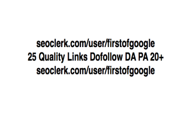 25 Quality Links 10+ Dofollow DA PA 20+