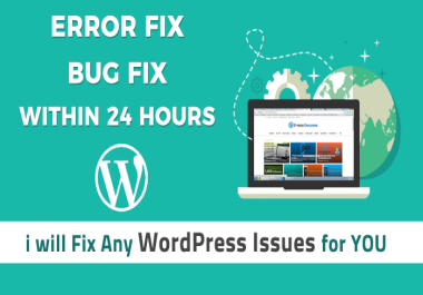 I will fix WordPress issues and bugs