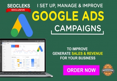 I will Setup,  Manage & Optimize Google Ads Campaign