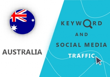 Send Australia Organic Keyword And Social Media Traffic