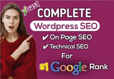 I will do complete wordpress on page SEO,  technical SEO optimization for google top ranking