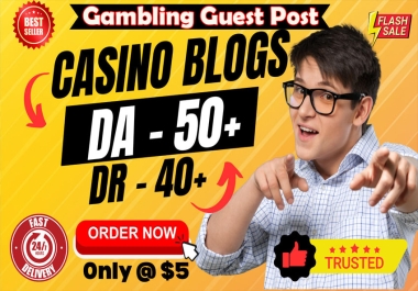 2 Guest Posts DA50 for Casino Poker Slot Gambling Judi Bola Betting Google News Approval Sites