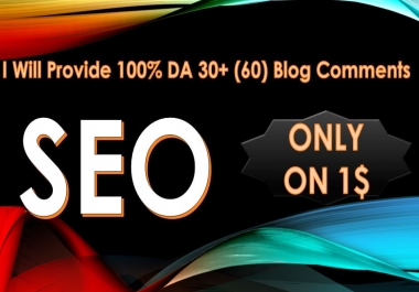I Will Create 100 DA 30+ 60 Blog Comments Backlinks