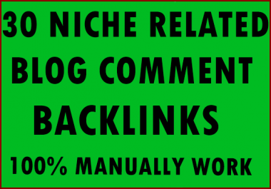 30+ Niche Related Blog comment backlinks- Top service in seoclerk