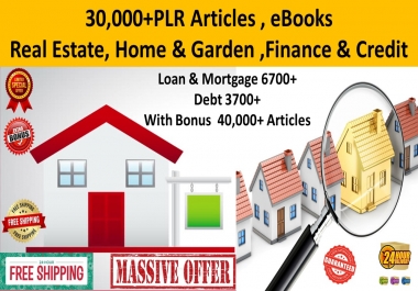 30,000 plr articles real estate, home,  garden, loan bonus