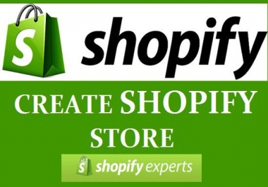 I will create and design your shopify complete websit or store