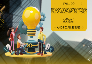 I will do Wordpress SEO and fix all issues