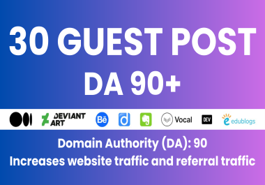 Premium 30 Guest post on da 90 Websites