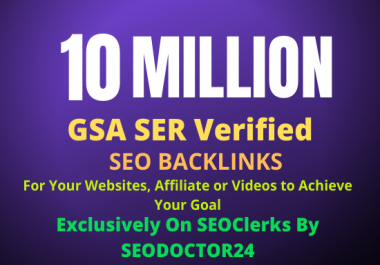 10 Million GSA SER Verified SEO Backlinks