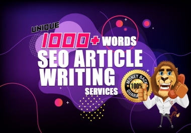 Premium Quality SEO Optimized 1000 Word Article Writing Service