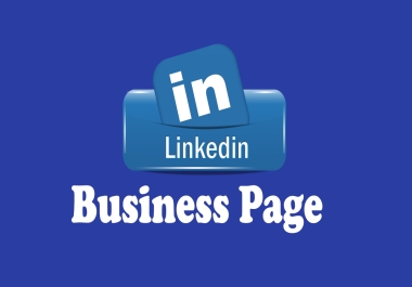 I can create,  setup and SEO optimize your Linkedin business page