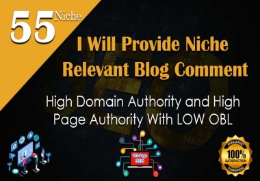 I will do 55 niche relevant blog comment backlinks on high quality