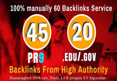 Manually Do 40 PR9 + 20 EDU/GOV Safe SEO High Pr Backlinks