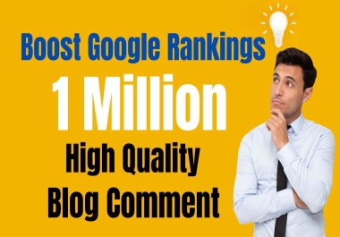 I will Provide high quality GSA SER 1 Million Blog comment backlinks for your website