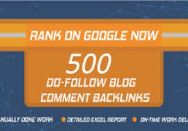 I can make 500 niche revelent blog comment.