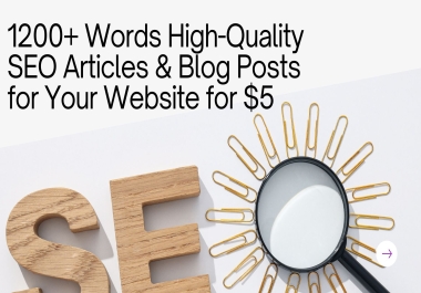 1200+ Words High-Quality SEO Articles & Blog Posts for Your Website