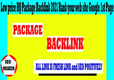 Low price HQ Package Backlink 2021 Rank your web site Google 1st Page
