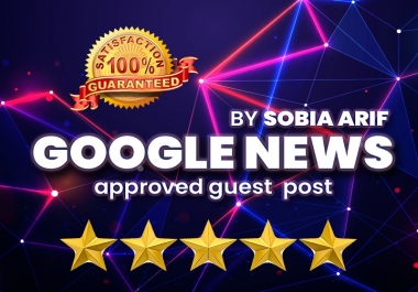 I will provide google news approved guest post da 27