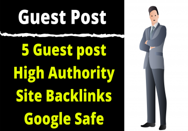 5 Guest Posting From High Domain Authority Sites 70 - 100 DR