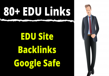 Google Safe High Quality 80 EDU Sites SEO Backlinks