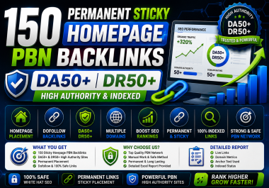 150 Permanent Sticky Homepage PBN Backlinks DA50+ DR50+ High Authority & Indexed