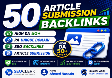 Create 50 article Submission Backlinks high da pa unique domain SEO backlinks High DA 50+