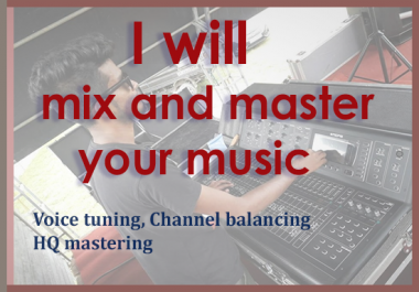 I Will Do Mixing & Mastering Your Music