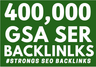 400K GSA SER Backlinks ranking your website