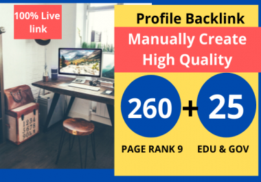 Create 260 High Quality pr9 + 20 edu/. gov profile backlinks- Skyrocket you website on google
