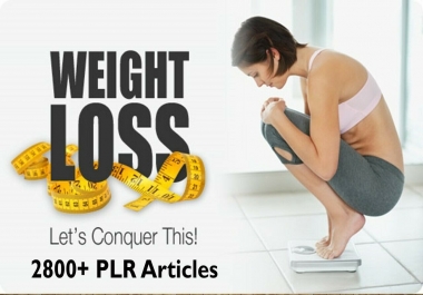 I will give Successful Weight Loss 2800+ PLR Articles +Bonus Diet Plan Tips For Healthy Life