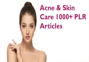 I will give Beauty, Acne & Skin Care 1000+ PLR Articles with Bonus 10 Free Ebooks