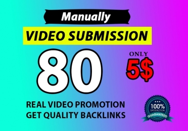 video submission by manually video sharing on 80 sites