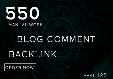 I will provide 550 manual dofollow blog comment backlink with high da pa