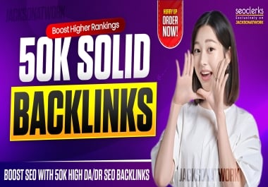 50K SEO Backlinks Powerful Link Building for Higher Rankings & Authority