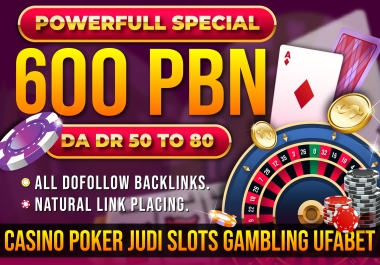 PowerFull Special 600 PBN HomePage DA50 TO80 2022 Updated Casino Poker Judi slots Gambling Backlinks