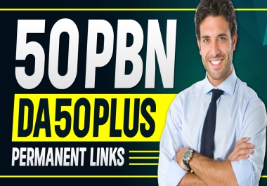 Get 50 Aged PBN Backlinks DA 50 Plus and Dofollow Permanent Links