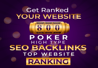 Get Ranked on Google Casino Gambling Poker Slot Betting Sites 800 SEO Backlinks Guaranteed in 2022