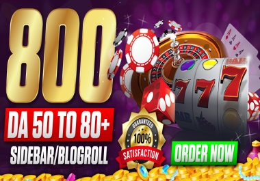 Different 800 SIDEBAR/BLOGROLL PBN Backlinks DA50 To 80 Plus For Gambling Poker Slot Casino Websites