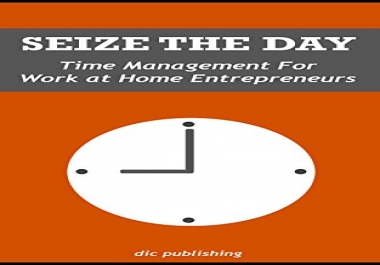 Time Management For the Work at Home Entrepreneurs