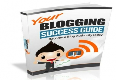 Your Blogging Success Guide E-book