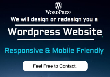 I will create a responsive Any WordPress website,  According to your Requirements.