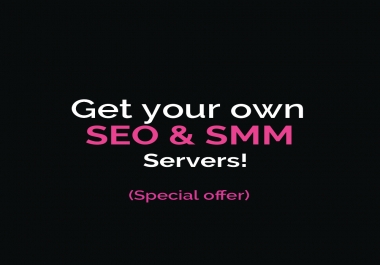 Get Your own Self-online marketing servers + SEO included + ONE TIME COST + GUARANTEED