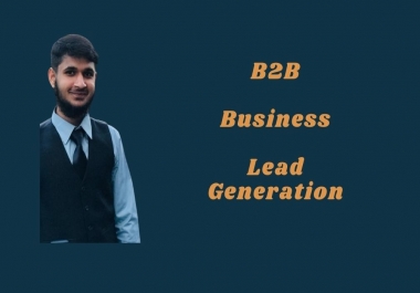 I will generate niche targeted b2b business lead generation