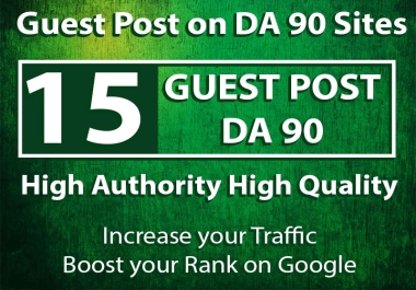 Get 15 Guest Posts upto DA 98 sites