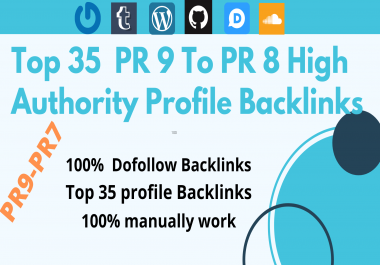 Give you Top 35 high authority do-follow PR9-PR7 profile backlinks
