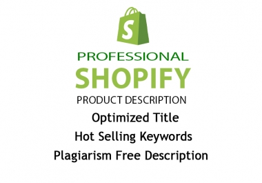 I will write 20 shopify product description,  title and tags and also do Basic SEO of products
